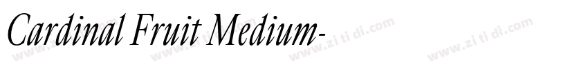 Cardinal Fruit Medium字体转换 Cardinal Fruit Medium字体转换